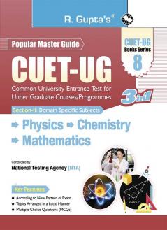 CUET-UG : Section-II (Domain Specific Subjects : Physics; Chemistry; Mathematics) Entrance Test (Books Series-8)