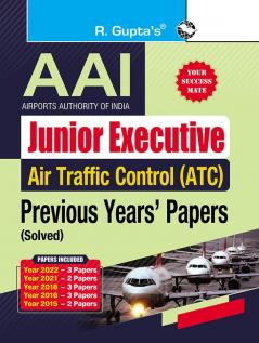 AAI : Junior Executive-Air Traffic Control (ATC) – Previous Years' Papers (Solved)