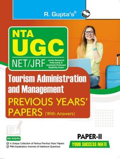 NTA-UGC-NET/JRF : Tourism Administration & Management (PAPER-II) Previous Years' Papers (With Answers)