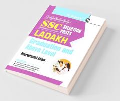 SSC: Selection Posts – LADAKH (Graduation & Above Level) Recruitment Exam Guide