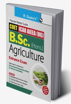 CUET-ICAR AIEEA (UG) : B.Sc (Hons.) AGRICULTURE Entrance Exam Guide