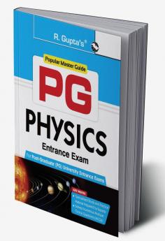 PG : PHYSICS Entrance Exam Guide