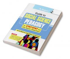 Guide to SOCIAL SCIENCE PEDAGOGY (For CTET/STET and Other Teachers' Related Exams)