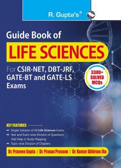 Guide Book of LIFE SCIENCES (For CSIR-NET DBT-JRF GATE-BT & GATE-LS Exams) (3300+ Solved MCQs)