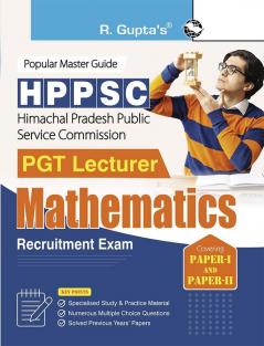 HPPSC : PGT Lecturer Mathematics (Paper-I & Paper-Ii) Recruitment Exam Guide