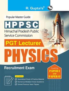 HPPSC : PGT Lecturer Physics (Paper-I & Paper-Ii) Recruitment Exam Guide