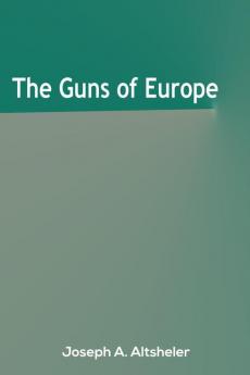 The Guns of Europe