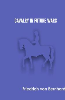 Cavalry in Future Wars