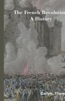 The French Revolution: A History