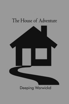 The House of Adventure