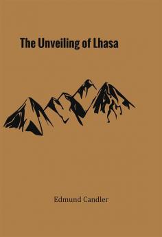 The Unveiling of Lhasa