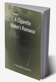 A Cigarette-Maker's Romance