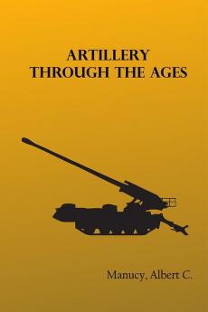 Artillery Through the Ages