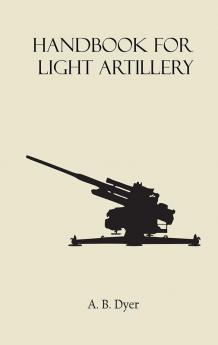 Handbook for Light Artillery