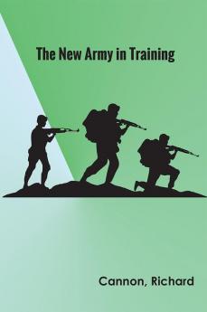 The New Army in Training