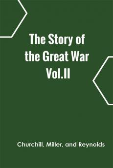 The Story of the Great War Vol.II