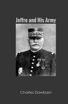 Joffre and His Army