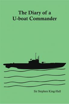 The Diary of a U-boat Commander