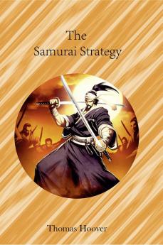 The Samurai Strategy