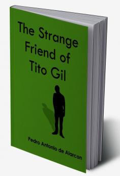 The Strange Friend of Tito Gil