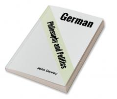 German philosophy and politics