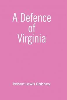 A Defence of Virginia