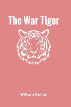 The War Tiger