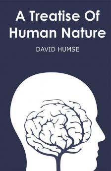 A Treatise Of Human Nature