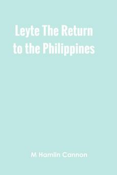 Leyte The Return to the Philippines