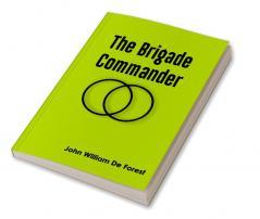 The Brigade Commander