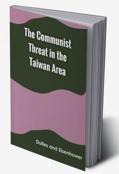 The Communist Threat in the Taiwan Area