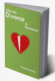 After the Divorce A Romance