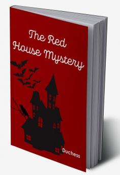 The Red House Mystery