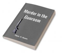 Murder in the Gunroom