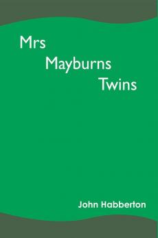 Mrs Mayburns Twins