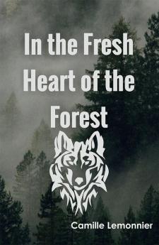 In the Fresh Heart of the Forest