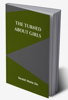 The Turned-About Girls