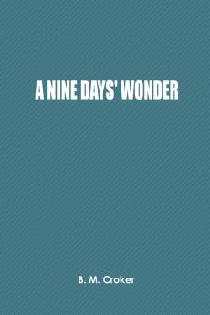 A Nine Days' Wonder