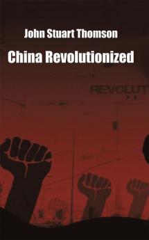 China Revolutionized