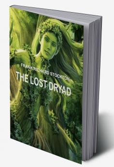 The Lost Dryad