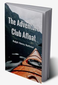 The Adventure club afloat