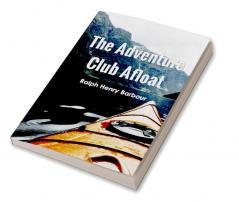 The Adventure club afloat