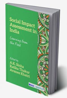 Social Impact Assessment in India - Learning from the field