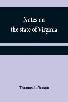 Notes on the state of Virginia