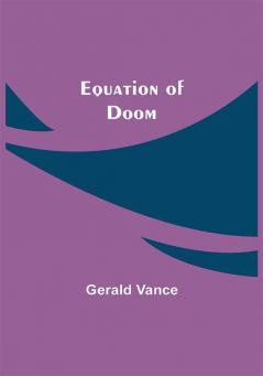 Equation of Doom