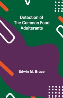Detection Of The Common Food Adulterants