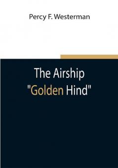 The Airship Golden Hind