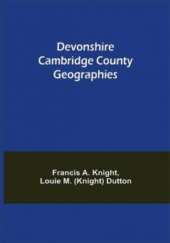 Devonshire Cambridge County Geographies