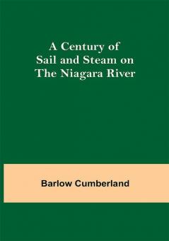 A Century of Sail and Steam on the Niagara River