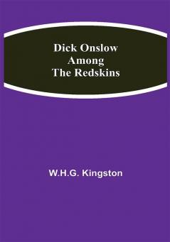 Dick Onslow Among the Redskins